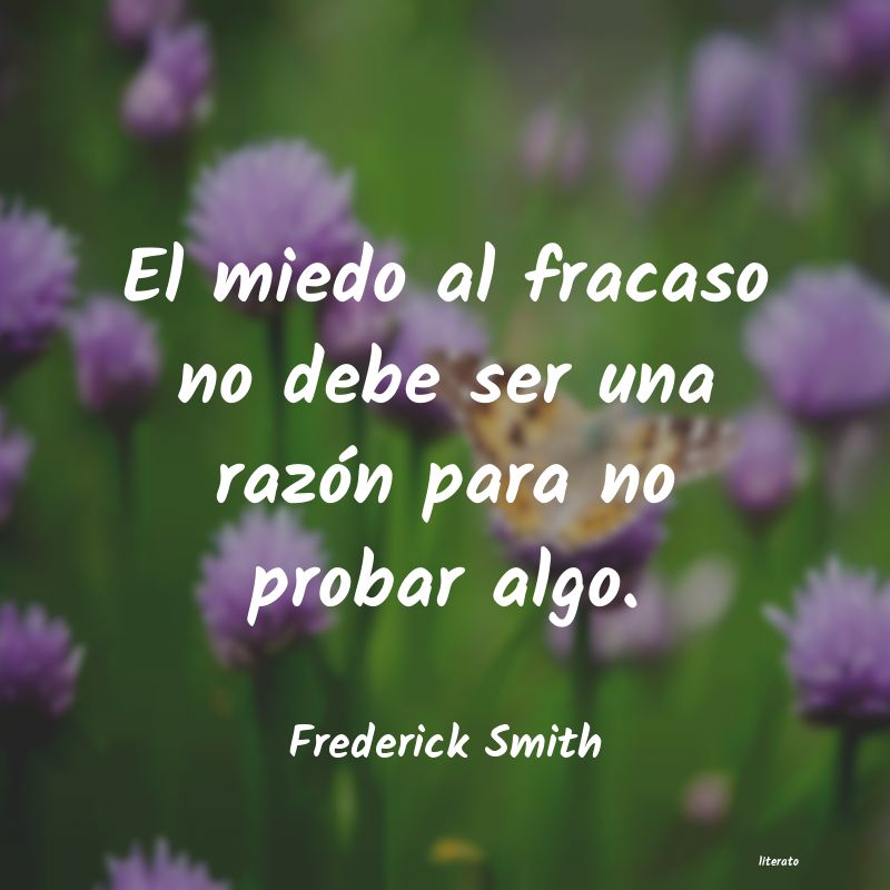 Frases de Frederick Smith