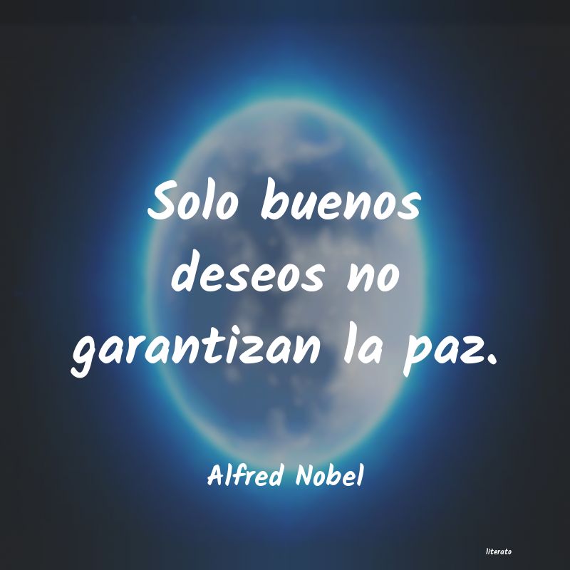 frases de Alfred Nobel