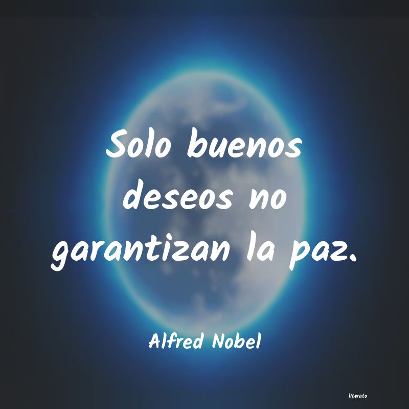 Frases de Alfred Nobel