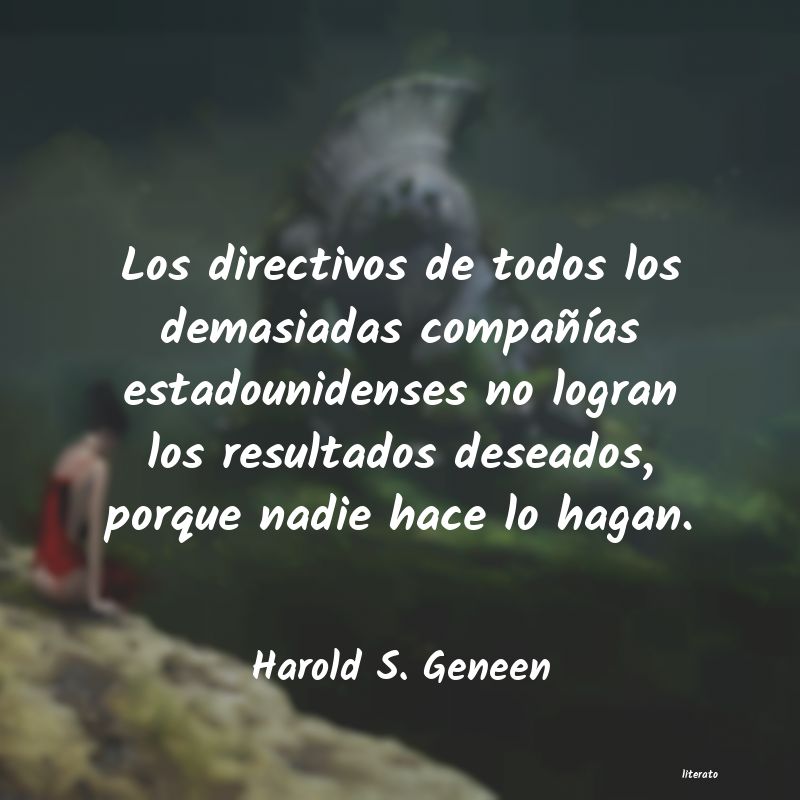 frases de Harold S. Geneen