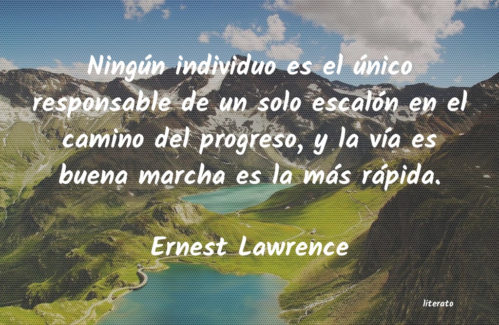 Frases de Ernest Lawrence