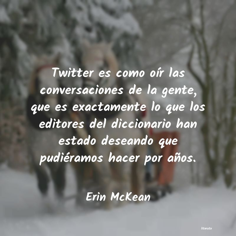 Frases de Erin McKean