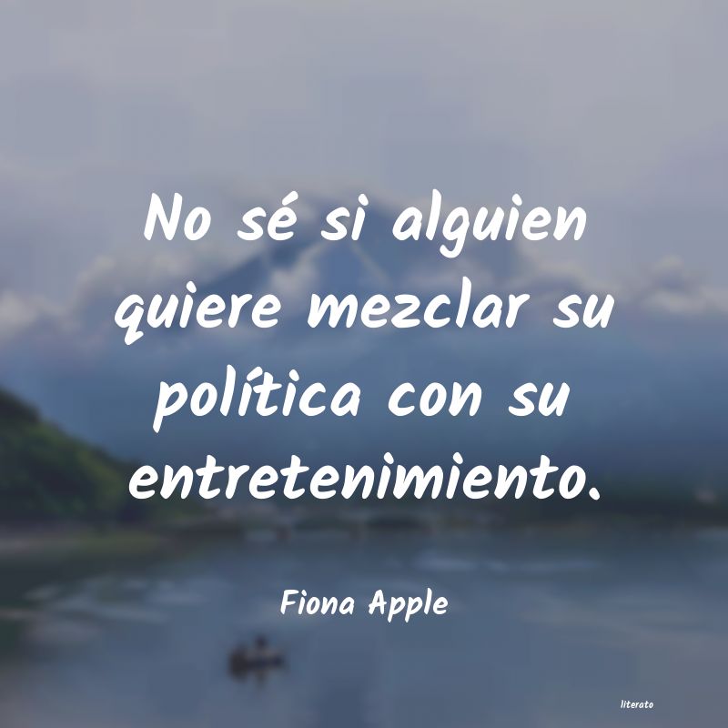 frases de Fiona Apple