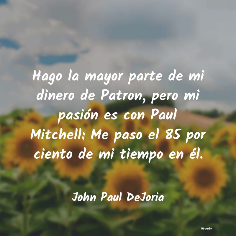 Frases de John Paul DeJoria