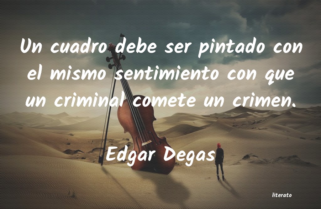 Frases de Edgar Degas