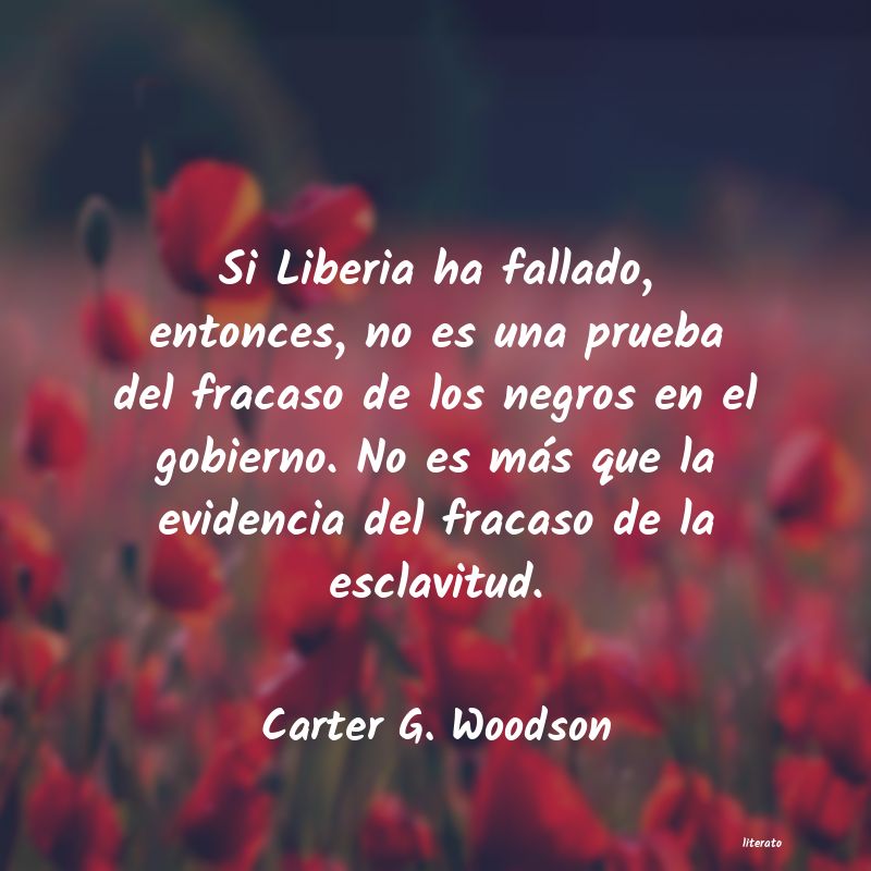 Frases de Carter G. Woodson