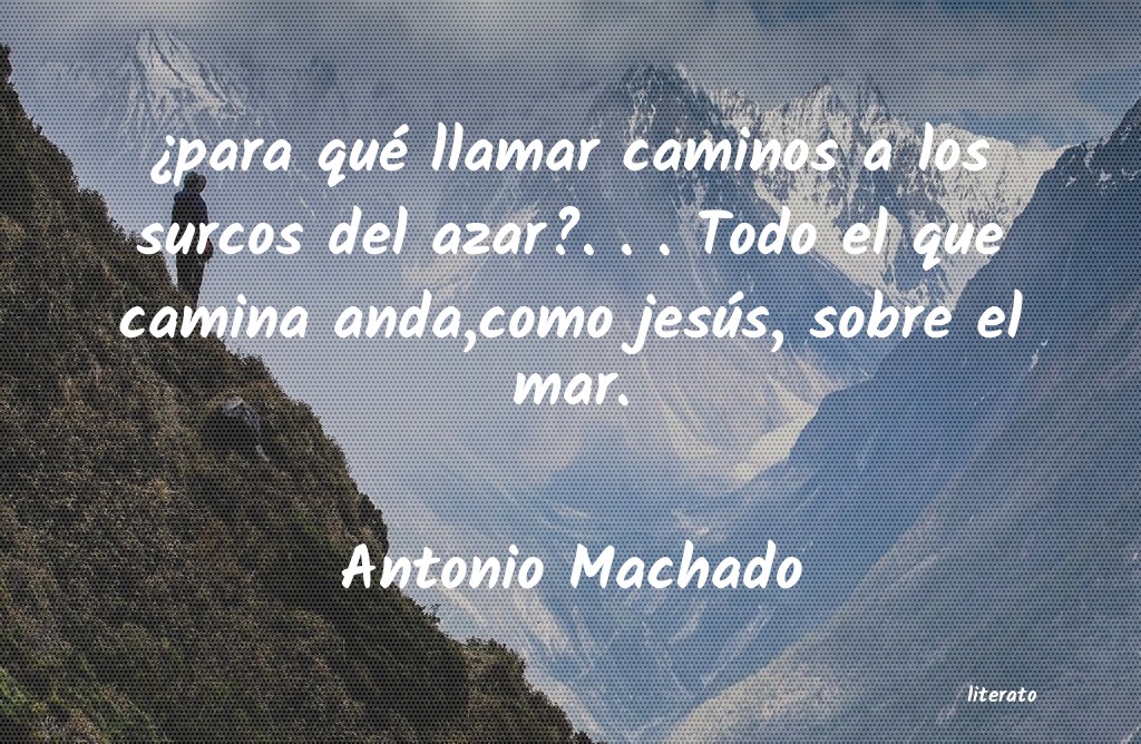 Frases de Antonio Machado