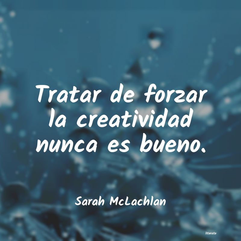 Frases de Sarah McLachlan