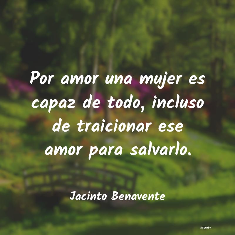 Frases de Jacinto Benavente