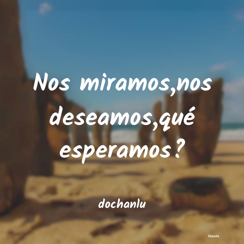 Frases de dochanlu