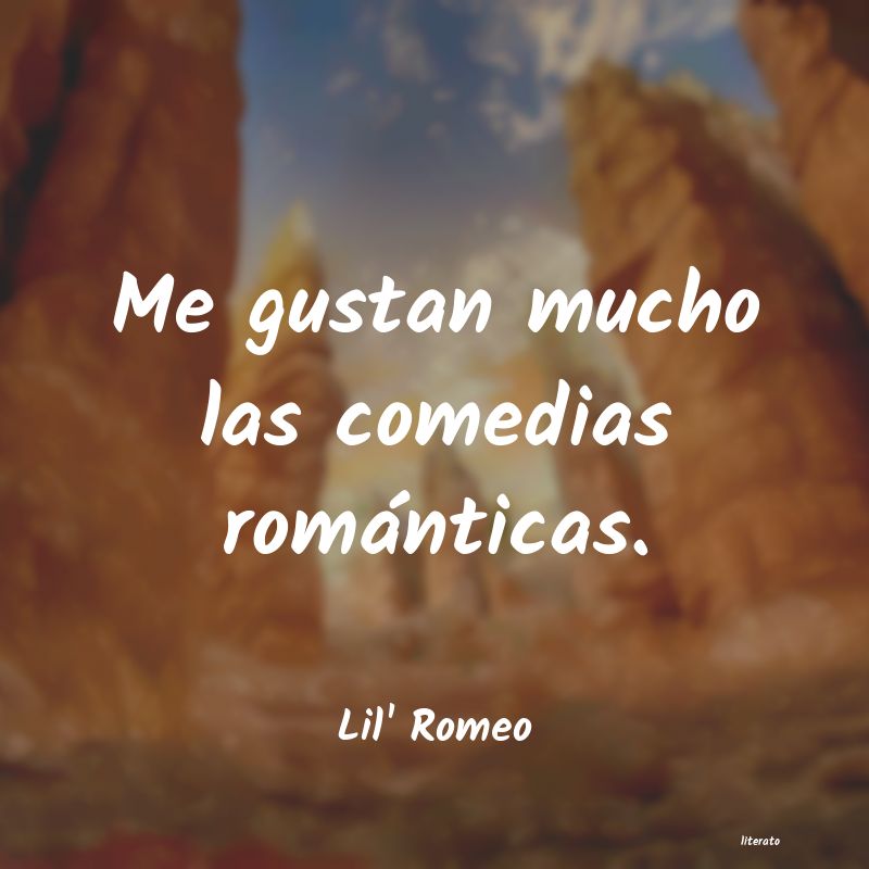 Frases de Lil' Romeo