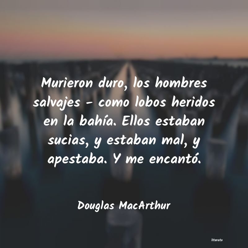 Poemas de douglas macarthur - Literato