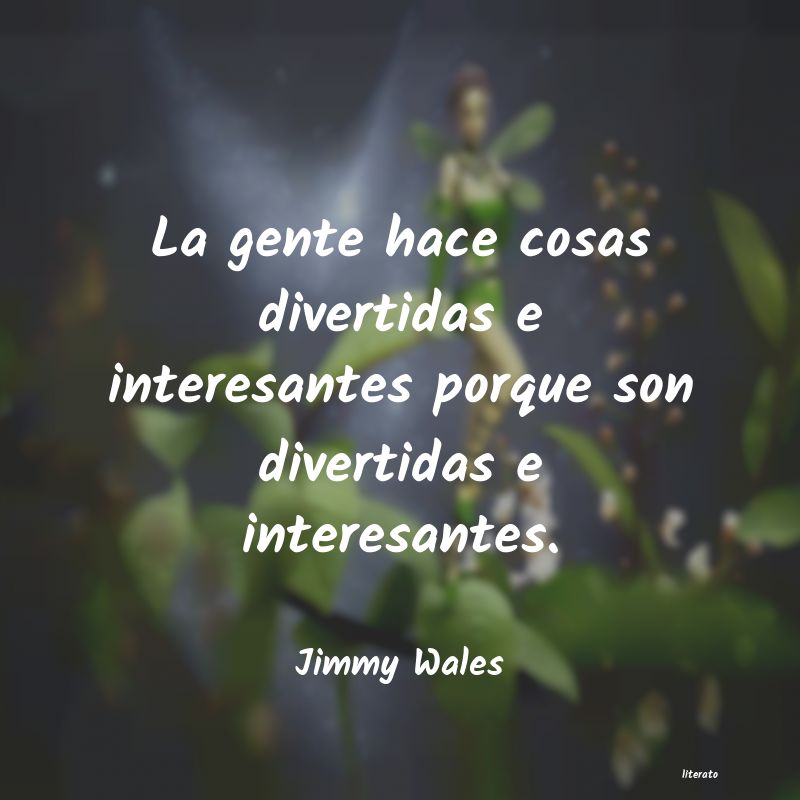 Frases de Jimmy Wales