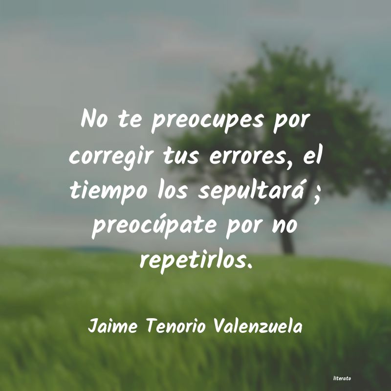 frases de Jaime Tenorio Valenzuela