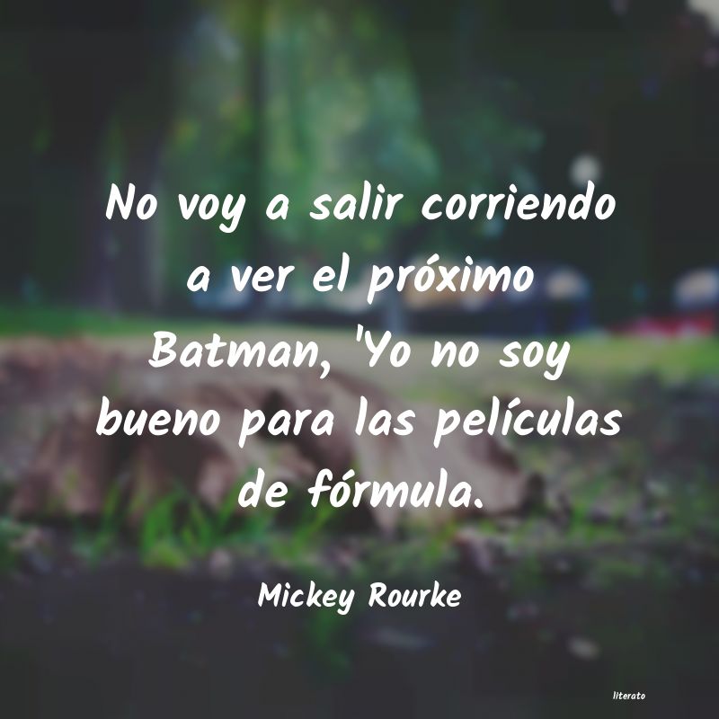 Frases de Mickey Rourke