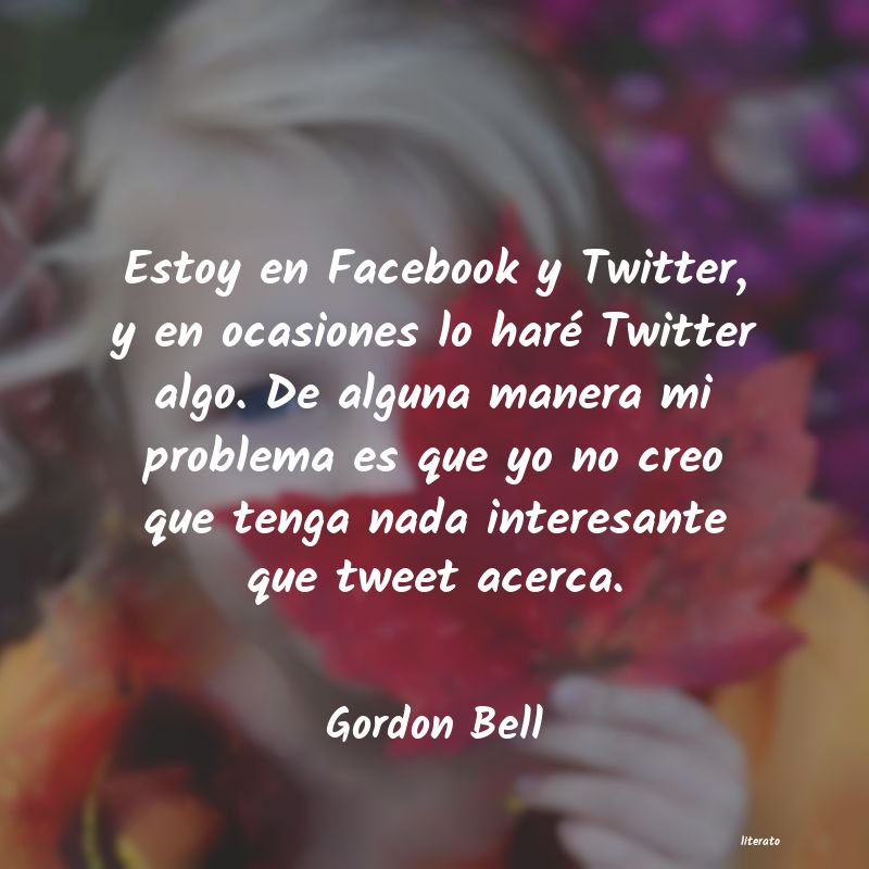 Frases de Gordon Bell