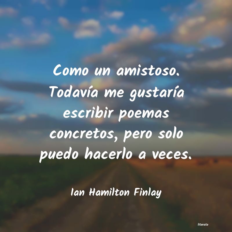 Frases de Ian Hamilton Finlay