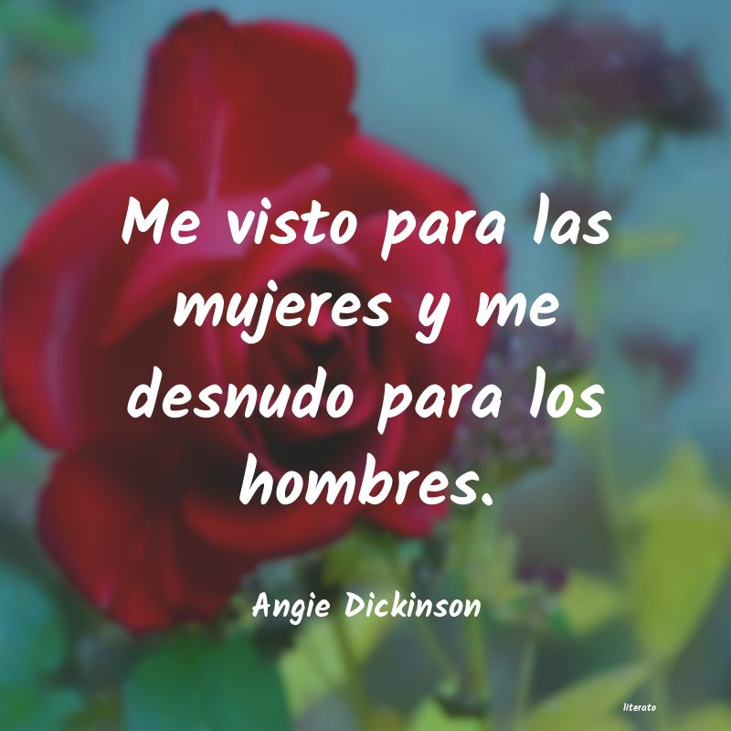 Frases de Angie Dickinson