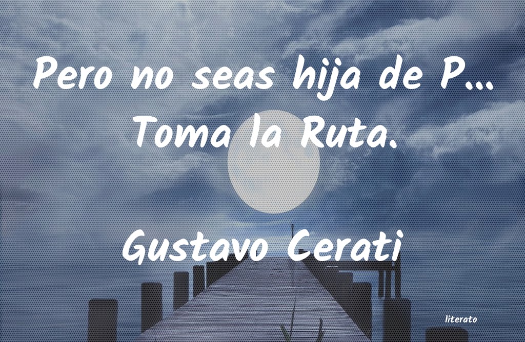 Frases de Gustavo Cerati