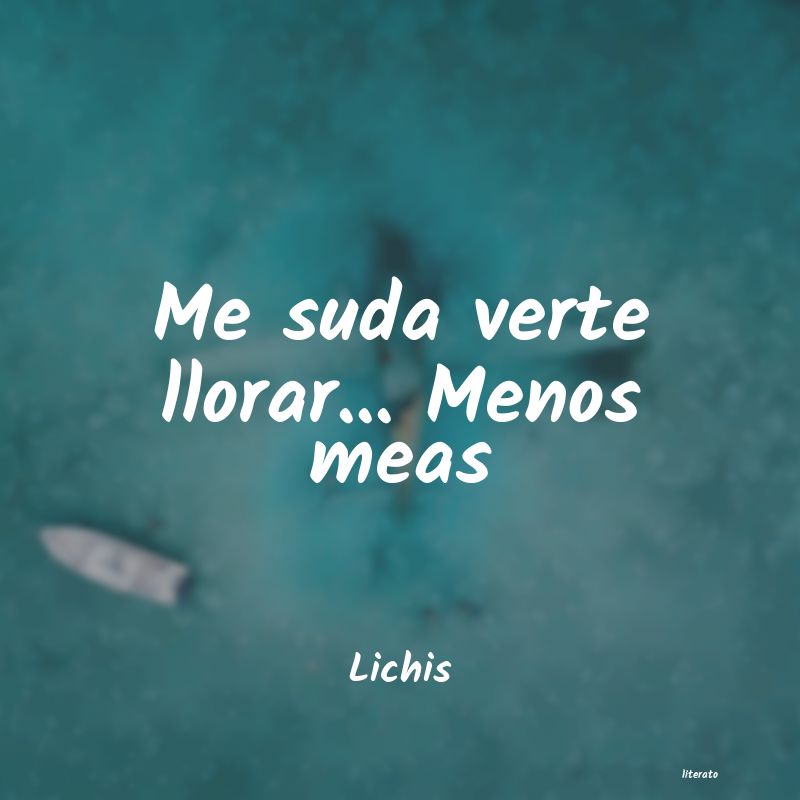 Frases de Lichis