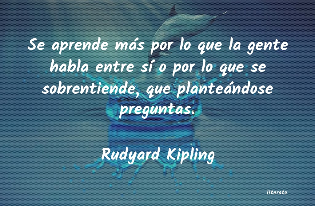 Frases de Rudyard Kipling