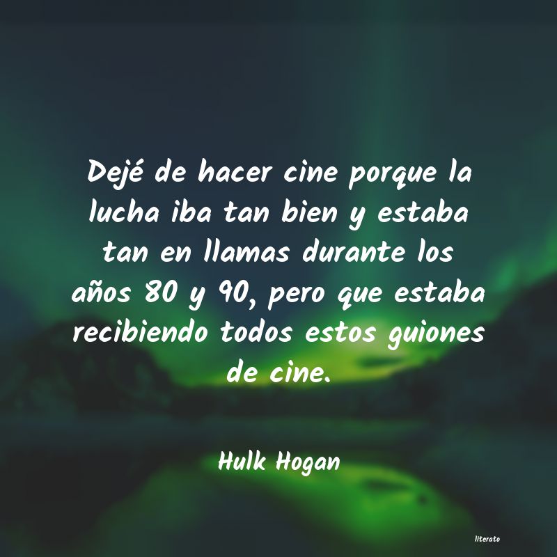 frases de Hulk Hogan