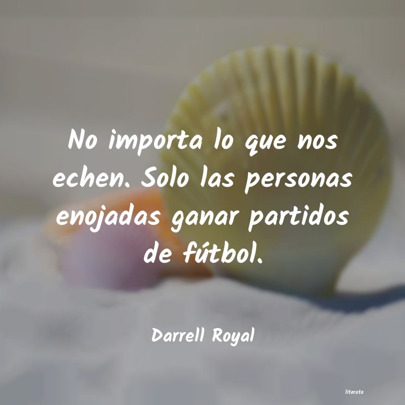 Frases de Darrell Royal