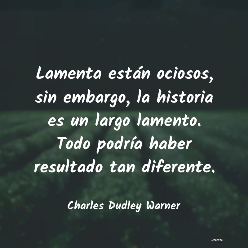 Frases de Charles Dudley Warner