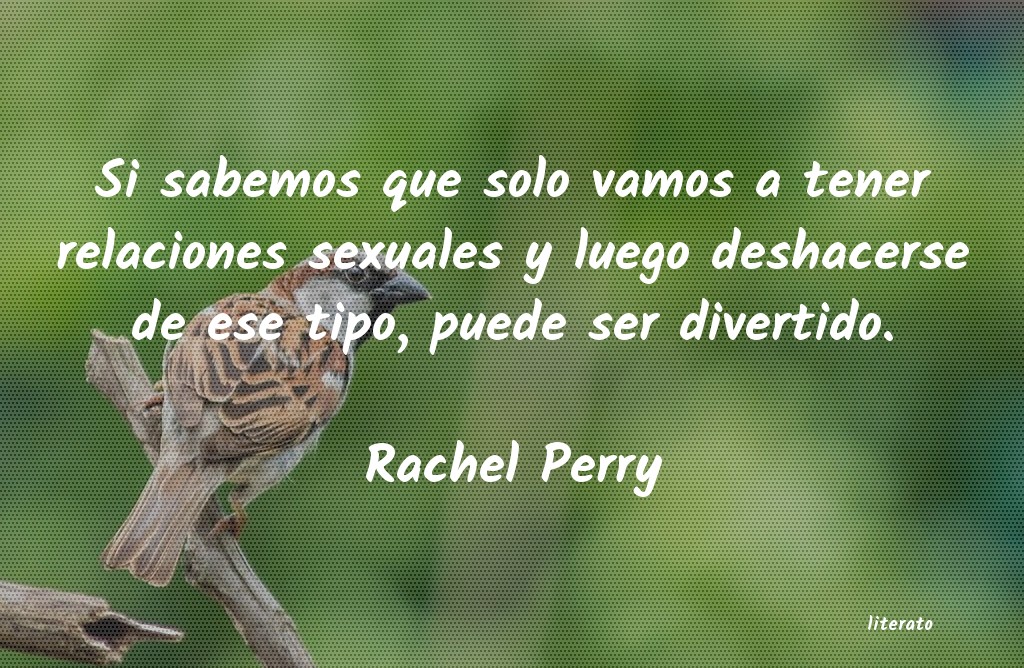frases de Rachel Perry