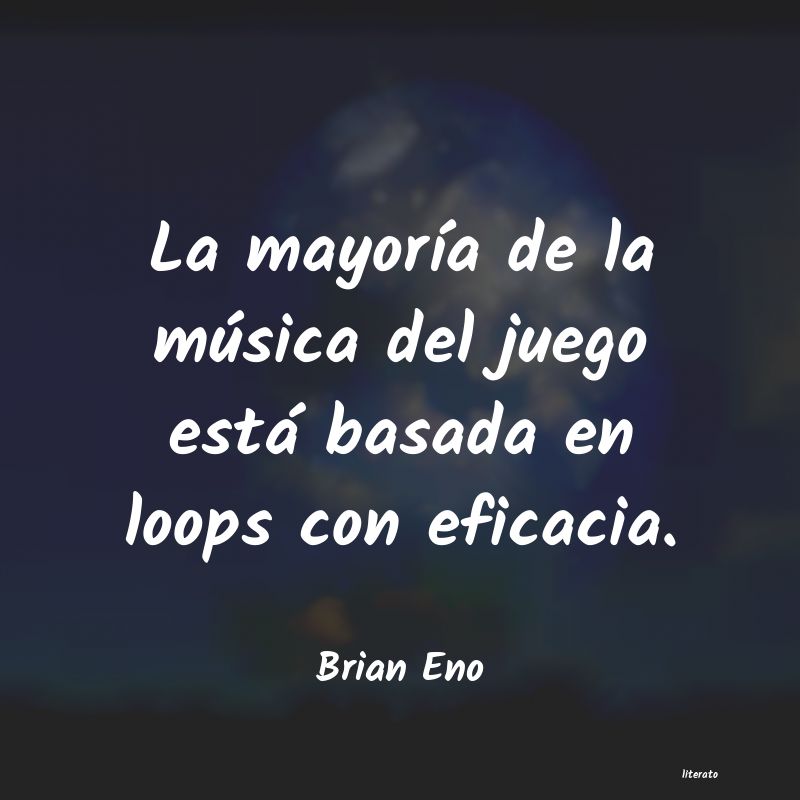 Frases de Brian Eno