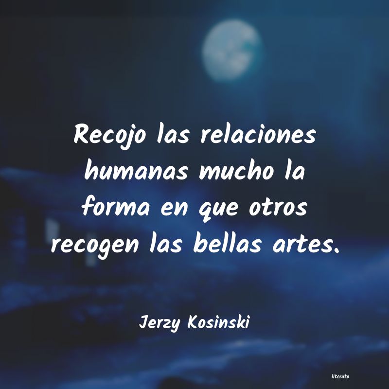 frases de Jerzy Kosinski