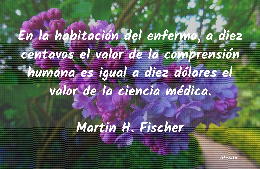 Frases de Martin H. Fischer