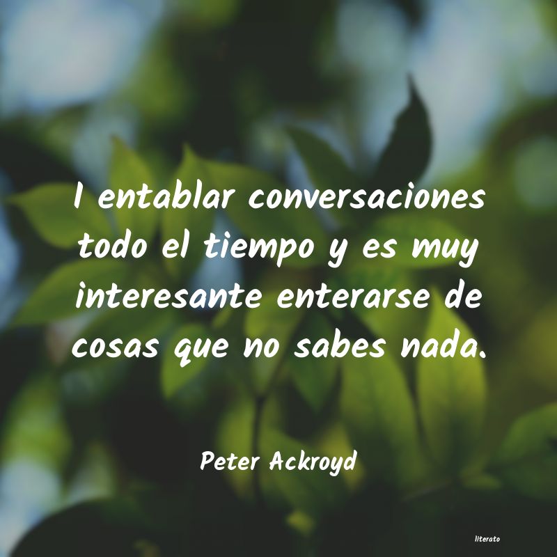 Frases de Peter Ackroyd