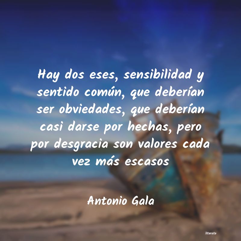 frases de Antonio Gala