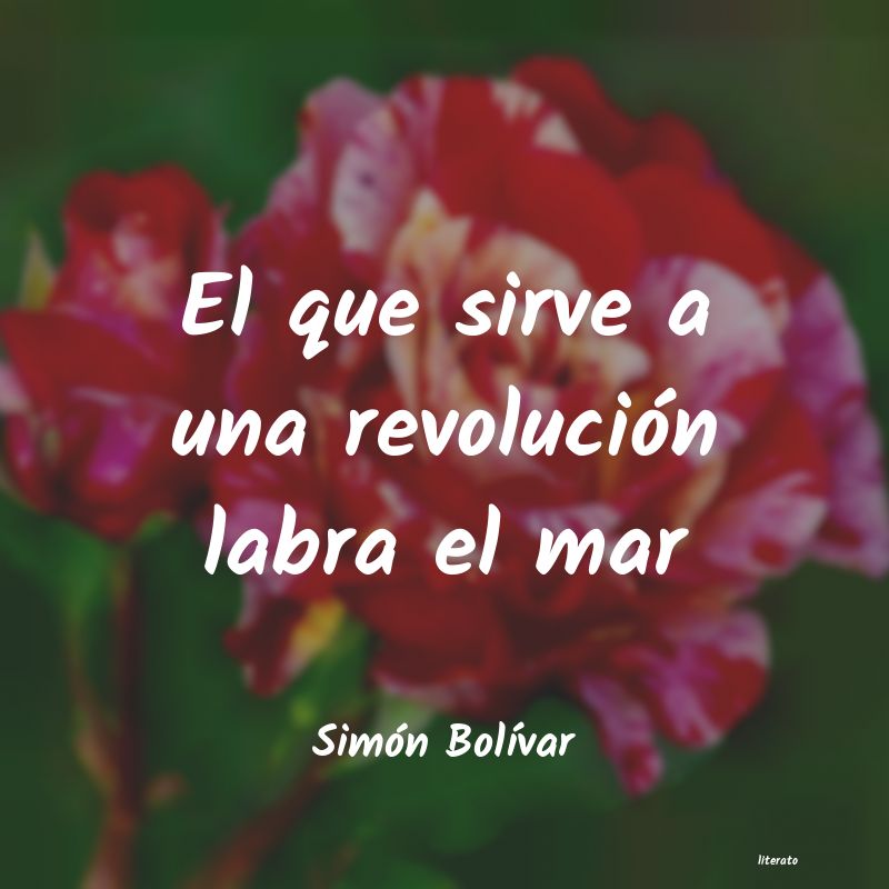 Frases de Simón Bolívar