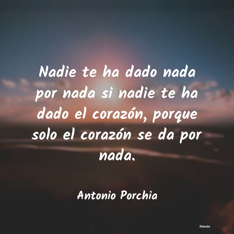 Frases de Antonio Porchia