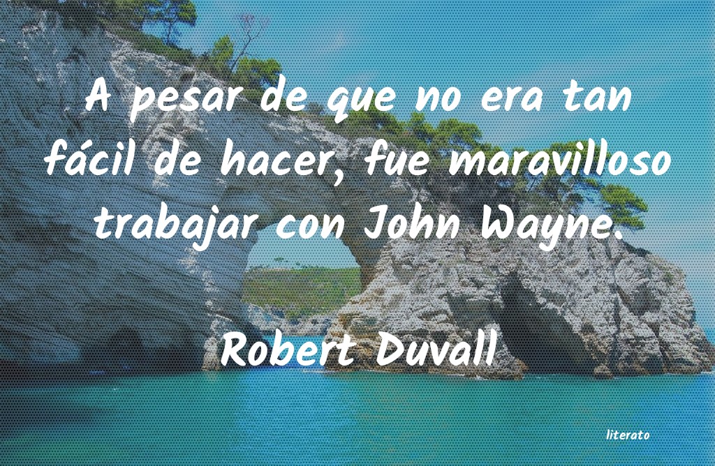 frases de Robert Duvall