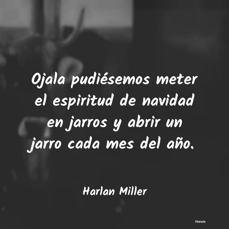 Frases de Harlan Miller
