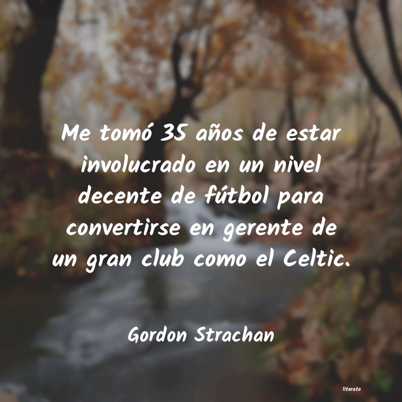 Frases de Gordon Strachan