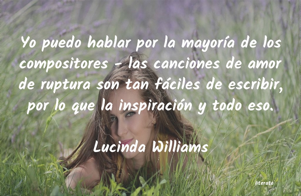 Frases de Lucinda Williams