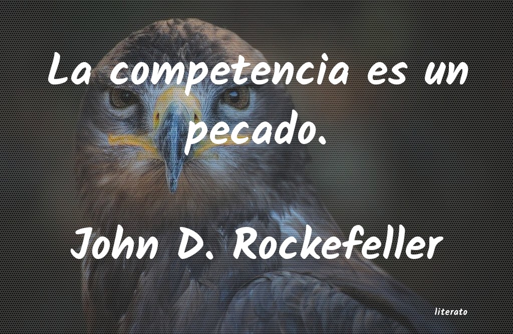 frases de John D. Rockefeller