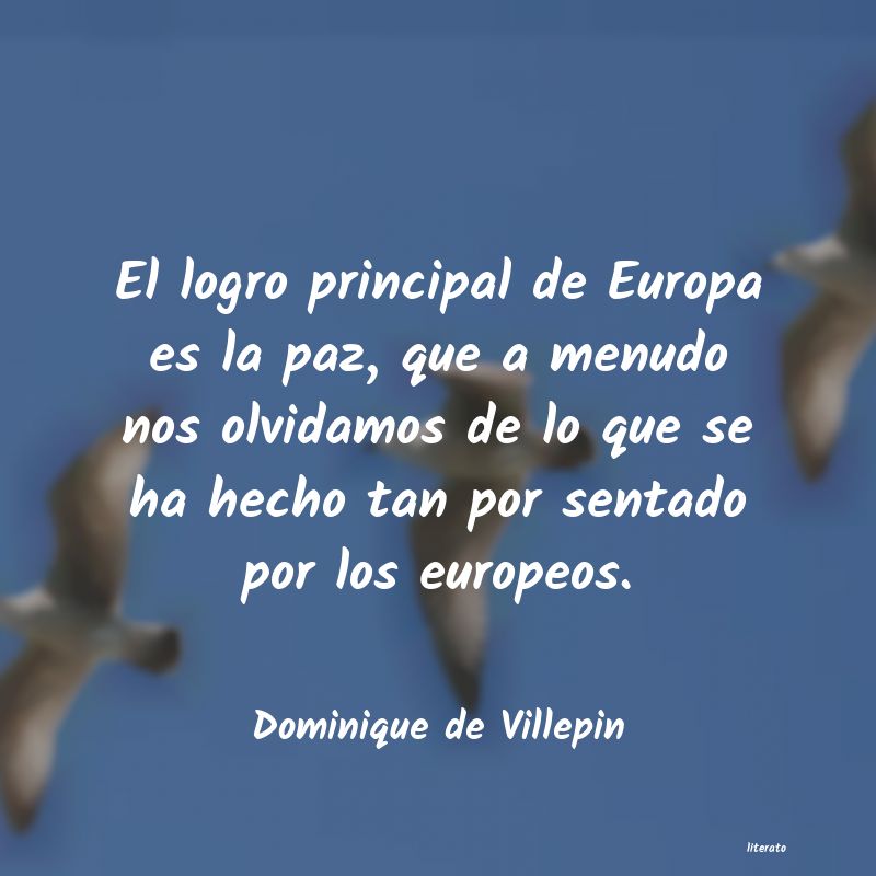 Frases de Dominique de Villepin