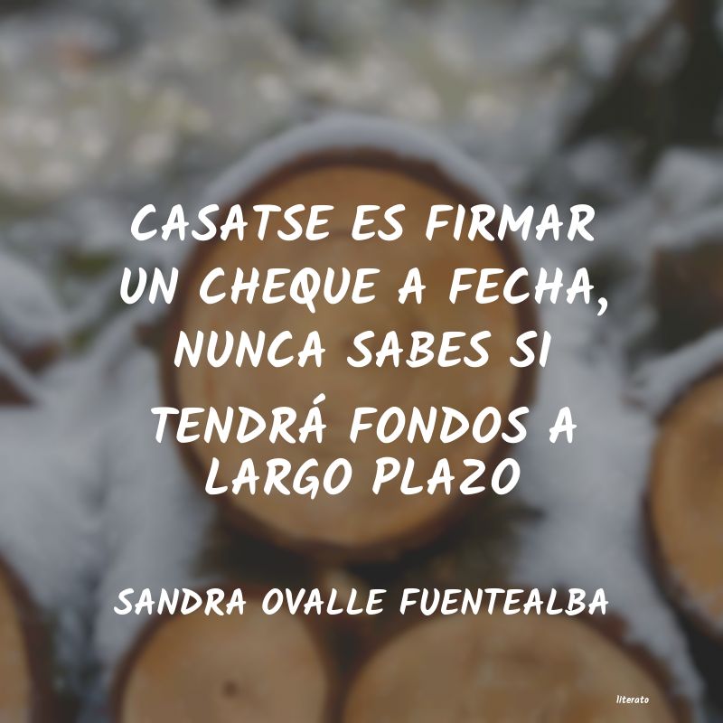 frases de SANDRA OVALLE FUENTEALBA