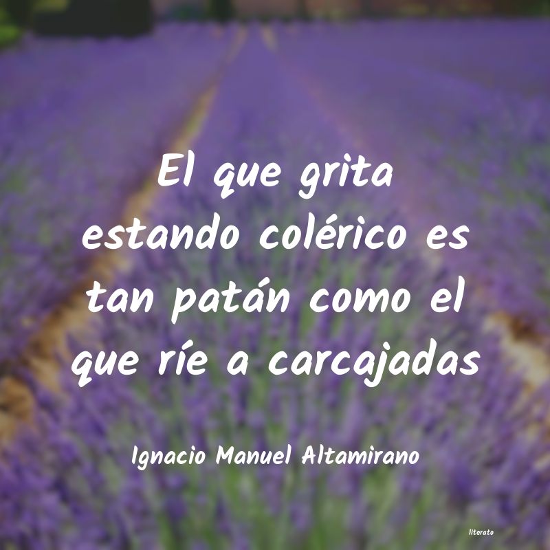 Frases de Ignacio Manuel Altamirano