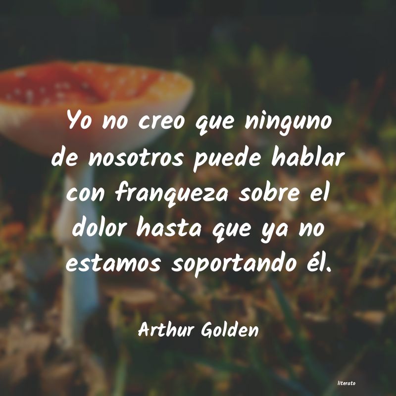 frases de Arthur Golden