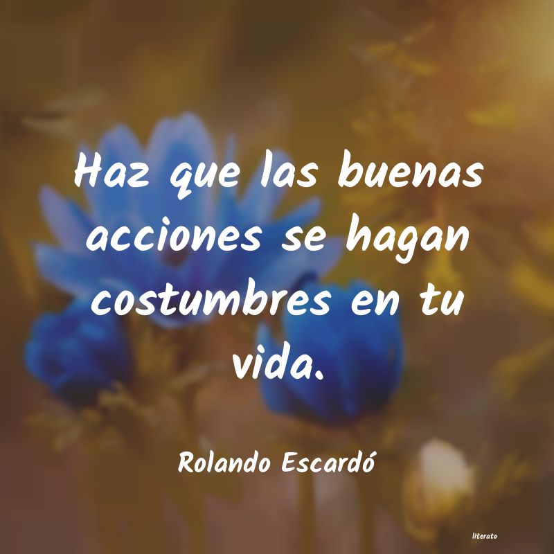 Frases de Rolando Escardó