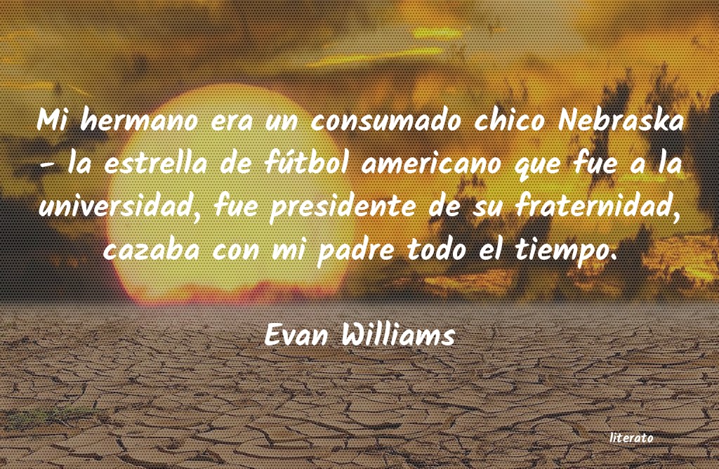 Frases de Evan Williams