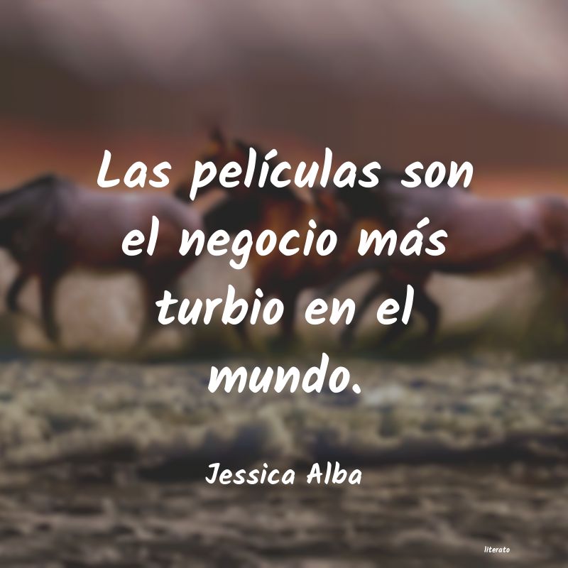 frases de Jessica Alba