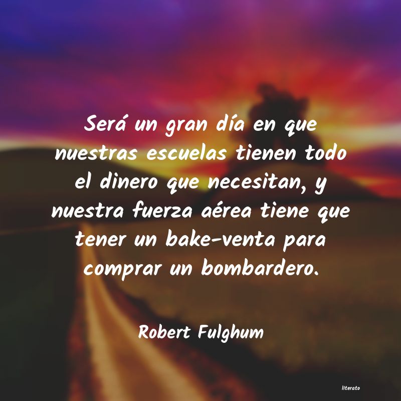 Frases de Robert Fulghum