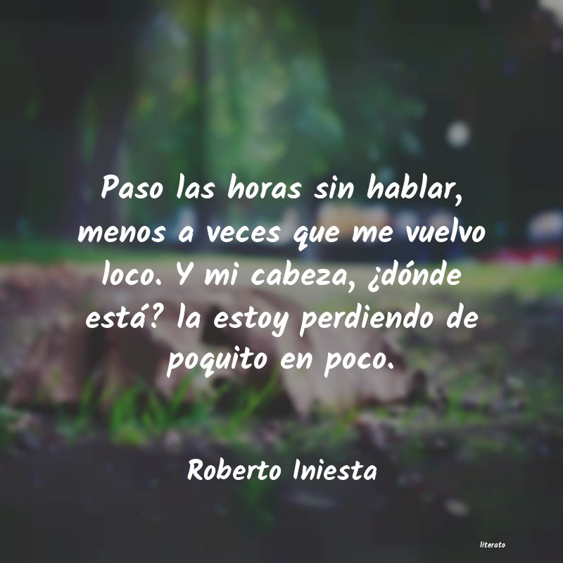 frases de Roberto Iniesta